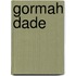 Gormah Dade