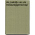 De praktijk van de medezeggenschap’