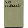 Oud vasthouden door Emma Volckaert