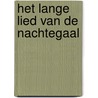 Het lange lied van de nachtegaal door Anna Backerra