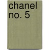 Chanel No. 5 by Chiara Pasqualetti Johnson