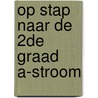 Op stap naar de 2de graad A-stroom door Kris Van den Bossche