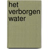 Het Verborgen Water door Anneke Strik