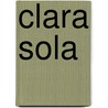 Clara Sola door Nathalie Álvarez Mesén