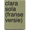 Clara Sola (Franse versie) door Nathalie Álvarez Mesén