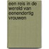 Een reis in de wereld van eenendertig vrouwen