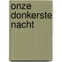 Onze donkerste nacht