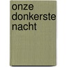 Onze donkerste nacht door Jennifer Robson