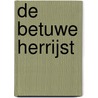 De Betuwe herrijst door Kobus van Ingen