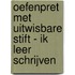 Oefenpret met uitwisbare stift - Ik leer schrijven
