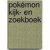 Pokémon kijk- en zoekboek door Onbekend