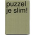 Puzzel je slim!