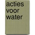 Acties voor water