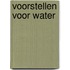 Voorstellen voor water