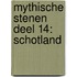 Mythische Stenen Deel 14: Schotland