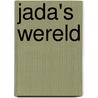 Jada's wereld door Julianatoren