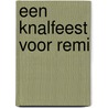 Een knalfeest voor Remi door Onbekend