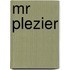 Mr Plezier