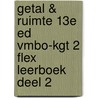 Getal & Ruimte 13e ed vmbo-kgt 2 FLEX leerboek deel 2 by Unknown