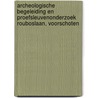 Archeologische begeleiding en proefsleuvenonderzoek Rouboslaan, Voorschoten door M. Catsman