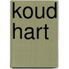 Koud hart door Karin Slaughter