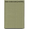 Data-onderzoek;[V4S565] door Ann Vanmarcke