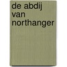 De Abdij van Northanger by Jane Austen