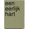 Een Eerlijk Hart by Frédéric Yaramis