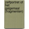 Zelfportret of het galgemaal (fragmenten) door Maaike Neuville