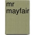 Mr Mayfair