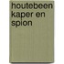 Houtebeen Kaper en Spion