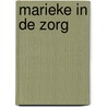 Marieke in de zorg door Marieke Smit