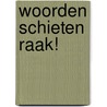 Woorden schieten raak! by Mister Jack