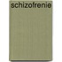 Schizofrenie