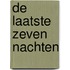 de laatste zeven nachten