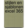 Stijlen en sjablonen Excel 365 door Johan van de Bunt