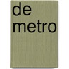 De metro door Moniek van Zijl