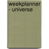 Weekplanner - Universe door Onbekend
