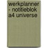 Werkplanner - notitieblok A4 Universe
