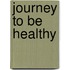 Journey to be healthy