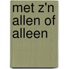 Met z'n allen of alleen by Frank Rich