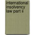 International Insolvency Law Part II