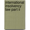 International Insolvency Law Part II door Bob Wessels
