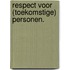 Respect voor (toekomstige) personen.