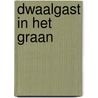 Dwaalgast in het graan by Elvira Werkman