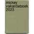 MICKEY VAKANTIEBOEK 2023
