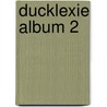 DUCKLEXIE ALBUM 2 door Onbekend