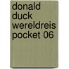 DONALD DUCK WERELDREIS POCKET 06 by Unknown