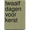 Twaalf dagen voor kerst by Jenny Bayliss