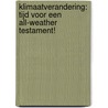 Klimaatverandering: tijd voor een all-weather testament! door Joost Diks